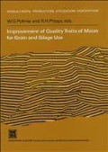 Improvement of quality traits of maize for grain and silage use