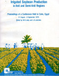 Irrigated soybean production in arid and semi-arid regions : proceedings of a conference held in Cairo, Egypt, 31 August-6 September, 1979