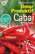 Memperpanjang umur produktif cabai 60 kali petik