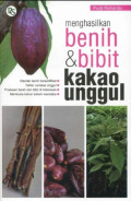 Menghasilkan benih & bibit kakao unggul