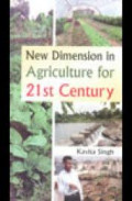 New dimension in agriculture for 21 st century