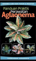 Panduan praktis perawatan aglaonema