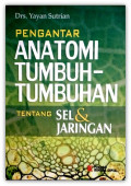 Pengantar anatomi tumbuh-tumbuhan (tentang sel & jaringan)