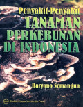 Penyakit-penyakit tanaman perkebunan di Indonesia