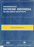 Perkembangan ekonomi indonesia selama empat tahap pelita