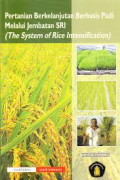 Pertanian berkelanjutan berbasis padi melalui jembatan SRI