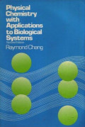 Physical chemistry with applications to biological systems