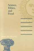 Science, ethics, and food