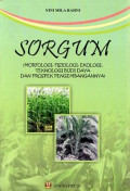 Sorgum (morfologi, fisiologi, ekologi, teknologi budi daya dan prospek pengembangannya)