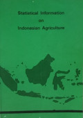 Statistical information on indonesian agriculture