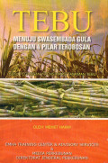 Tebu menuju swasembada gula dengan 4 pilar terobosan