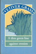 Vetiver grass : a thin green line against erosion
