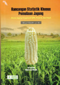 Rancangan statistik khusus pemuliaan jagung (Kasus jagung fungsional KPM, profit A dan pulut)