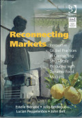 Reconnecting markets :innovative global practices in connecting small-scale producers with dynamic food markets