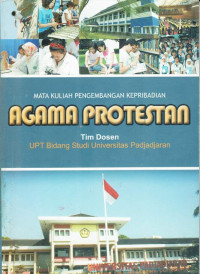 Pendidikan agama kristen protestan: mata kuliah pengembangan kepribadian