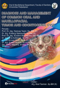 Diagnosisi and Management of Common oral and Maxillofacial Tumor and Odontogenic Cyst