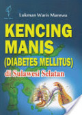 Kencing Manis (Diabetes Mellitus) Di Sulawesi Selatan