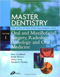 Master Dentistry volume 1, Oral and Maxillofacial surgery, radiology, Pathology and Oral Medicine, 1e (Paul Coulthard, Keith Horner, Philip Sloan, Elizabeth D. Theaker)