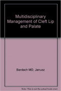 Multidisciplinary Management of Cleft Lip and Palate