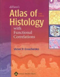 diFiore's Atlas of Histology with Functional Correlations, 10e.