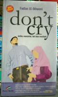 don't Cry Ketika Mencintai tak bisa menikmati
