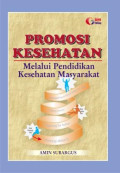 Promosi Kesehatan Melalui Pendidikan Kesehatan Masyarakat
