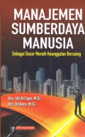 Manajemen Sumber Daya Manusia : Sebagai dasr Meraih Keunggulan Bersaing