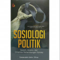 Sosiologi Politik Sejarah, Analisis dan Dinamaika Perkembangan Konsep