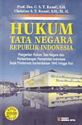 HUKUM TATA NEGARA REPUBLIK INDONESIA: Pengertian Hukum Tata Negara dan Pekembangan Pemerintahan Sejak Proklamsi Kemerdekaan 1945 hingga kini .Edisi Revesi 2008