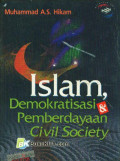ISLAM: DEMOKRATISASI& PEMBERDAYAAN CIVIL SOCIETY