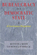 BUREAUCRACY in a DEMOCRATIC STATE: A Governance Perspective