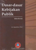Dasar - Dasar Kebijakan publik : Edisi Revisi