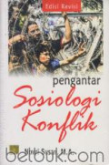 PENGANTAR SOSIOLOGI KONFLIK : Edisi Revisi