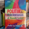 Politik & Pemerintahan di Ranah Lokal