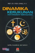 Dinamaika Kerukunan : Antarumat Beragama
