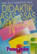 DIDAKTIK ASAS-ASAS MENGAJAR