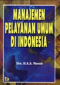 MANAJEMEN PELAYANAN UMUM DI INDONESIA