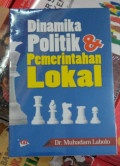 Dinamika Politik & Pemerintahan Lokal