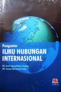 Ilmu Hubungan Intnasional : Politik, Ekonomi, Keamanan dan Isu Global Kontemporer