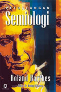 PETUALANGAN SEMIOLOGI