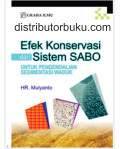 Efek Konservasi dari Sistem SABO : Untuk Pengendalian Sedimentasi Waduk