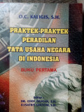 PRAKTEK - PRAKTEK PERADILAN TATA USAHA BEHARA DI INDONESIA