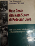 Masa Cerah dan Masa Suram Di Pedesaan Jawa