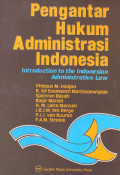 Pengantar Hukum Administrasi Indonesia : Introduction to the Indonesian Administrative Law