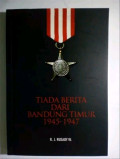 Tiada Berita Dari Bandung Timur 1945 - 1947