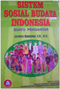 SISTEM SOSIAL BUDAYA INDONESIA : Suatu Pengantar