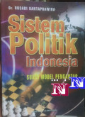 Sistem Politik Indonesia Suatu Model Pengantar