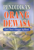 PENDIDIKAN ORANG DEWASA : Dari Teori Hingga aplikasi