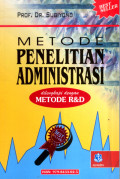 Metode Penelitian Administrasi: dilengkapi dengan Metode R&D