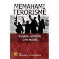Memahami Terorisme Sejarah, Konsep, dan Model